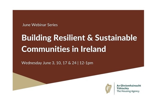 June Webinar Series: Building Resilient & Sustainable Communities in Ireland