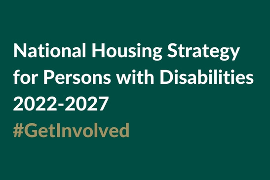 The National Housing Strategy for Persons with Disabilities 2022-2027: Have Your Say