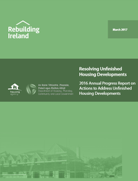 Resolving Unfinished Housing Developments: 2016 Annual Progress Report on Actions to Address Unfinished Housing Developments