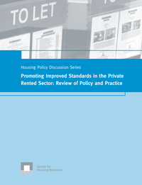 Promoting Improved Standards in the Private Rented Sector: Review of Policy and Practice