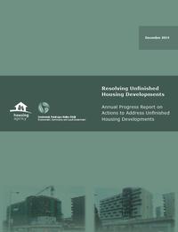 Resolving Unfinished Housing Developments: 2014 Annual Progress Report on Actions to Address Unfinished Housing Developments