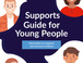 Launch of the Supports Guide for Young People