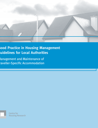 Good Practice Guidelines: Management and Maintenance of Traveller-Specific Accommodation
