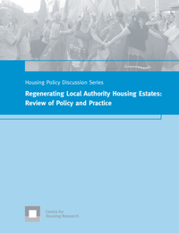 Regenerating Local Authority Housing Estates: Review of Policy and Practice 