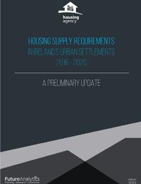 Housing Supply Requirements in Ireland's Urban Settlements 2016 - 2020