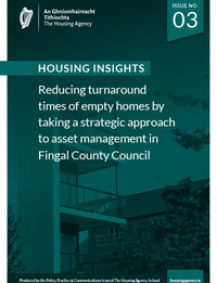 Housing Insights Issue 3 - Reducing turnaround times of empty homes by taking a strategic approach to asset management in Fingal County Council