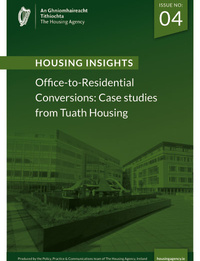 Housing Insights Issue 4 - Office-to-Residential Conversions: Case studies from Tuath Housing