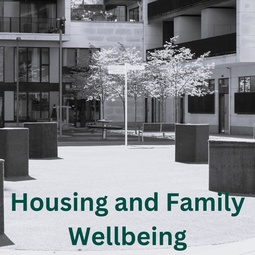 Housing and Family Wellbeing
